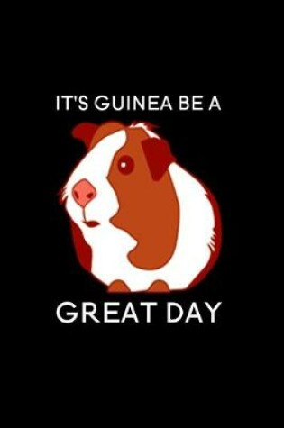 Cover of It's Guinea Be A Great Day