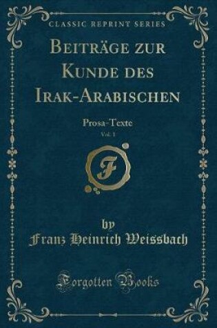 Cover of Beitr�ge Zur Kunde Des Irak-Arabischen, Vol. 1