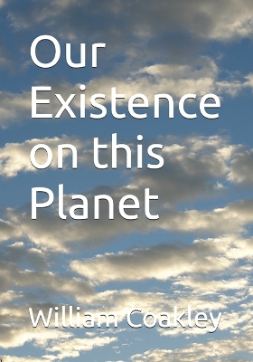 Book cover for Our Existence on this Planet