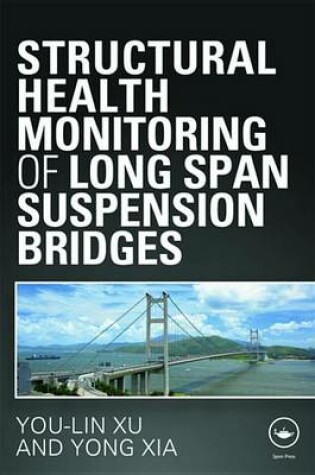 Cover of Structural Health Monitoring of Long-Span Suspension Bridges