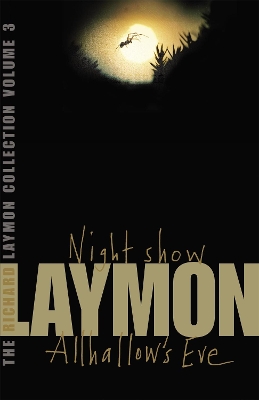 Book cover for The Richard Laymon Collection Volume 3: Night Show & Allhallow's Eve