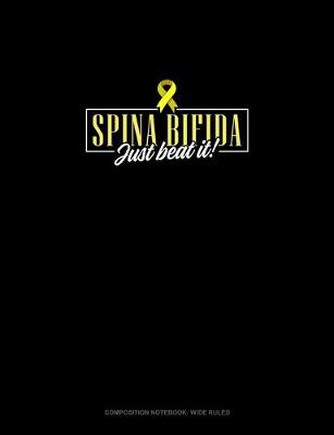 Book cover for Spina Bifida Just Beat It