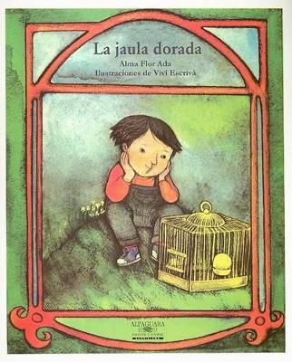 Book cover for Social Studies 2003 Spanish Literature Big Book Grade 2 Unit 6 La Jaula Dorada (Santillana)