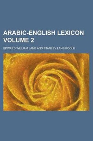Cover of Arabic-English Lexicon Volume 2