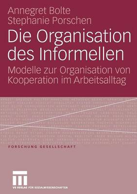 Book cover for Die Organisation des Informellen