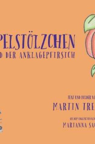 Cover of Trumpelstölzchen und der Anklagepfirsich