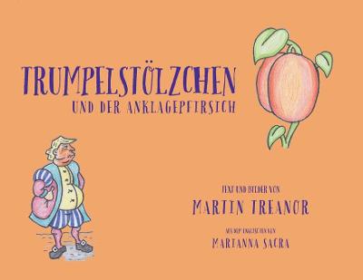 Book cover for Trumpelstölzchen und der Anklagepfirsich