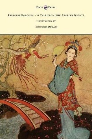 Cover of Princess Badoura - A Tale from the Arabian Nights - Illustrated by Edmund Dulac