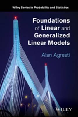 Cover of Foundations of Linear and Generalized Linear Models