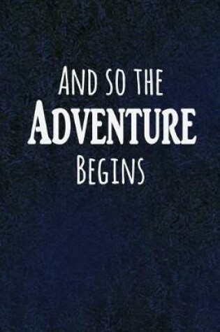 Cover of And so the Adventure Begins