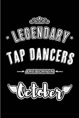 Book cover for Legendary Tap Dancers are born in October