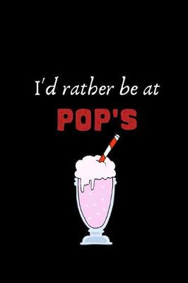 Book cover for I'd rather be at Pop's