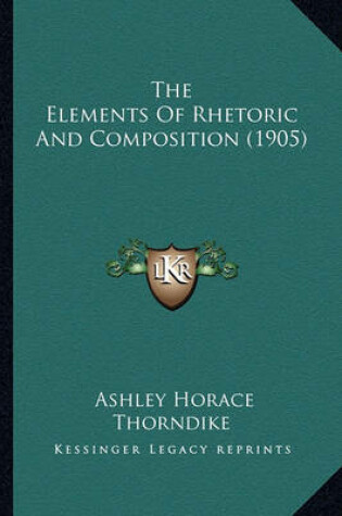 Cover of The Elements of Rhetoric and Composition (1905)