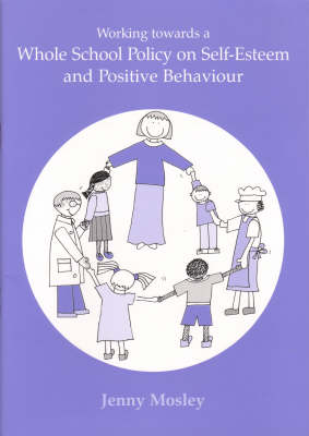 Book cover for Working Towards a Whole School Policy on Self-esteem and Positive Behaviour