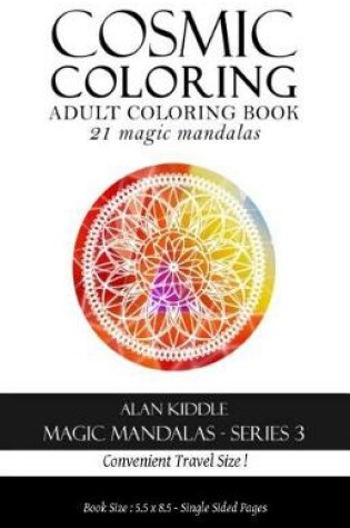 Cover of Cosmic Coloring Magic Mandalas Series 3