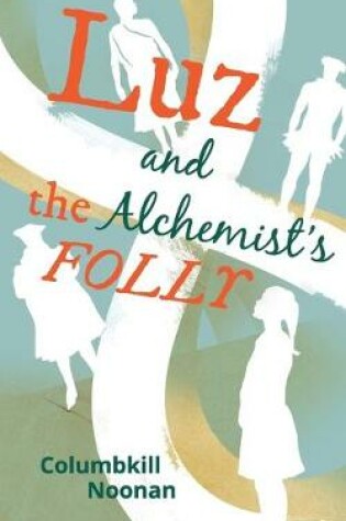 Cover of Luz and the Alchemist's Folly