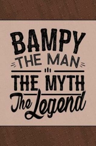 Cover of Bampy the Man the Myth the Legend