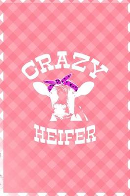 Book cover for Crazy Heifer