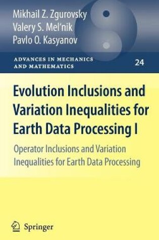 Cover of Evolution Inclusions and Variation Inequalities for Earth Data Processing I