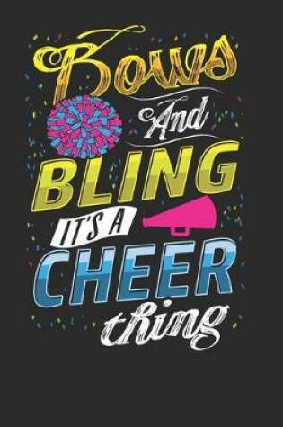 Cover of Bows and Bling it's a Cheer Thing