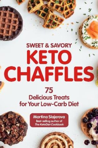 Cover of Sweet & Savory Keto Chaffles