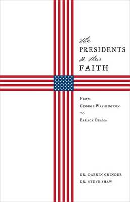 Book cover for The Presidents & Their Faith