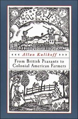 Cover of From British Peasants to Colonial American Farmers