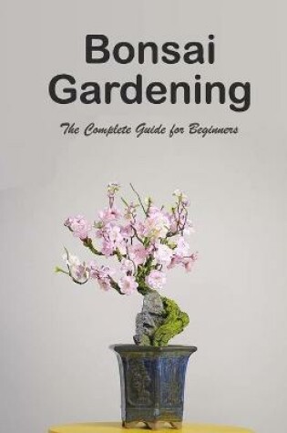 Cover of Bonsai Gardening