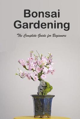 Book cover for Bonsai Gardening