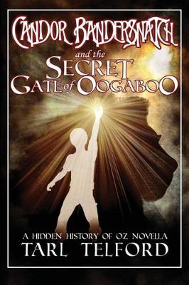 Cover of Candor Bandersnatch and the Secret Gate of Oogaboo