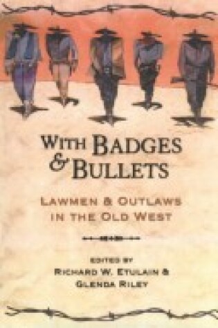 Cover of With Badges and Bullets