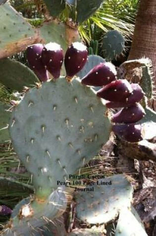 Cover of Purple Cactus Pears 100 Page Lined Journal