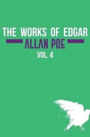 Cover of The Works of Edgar Allan Poe In Five Volumes. Vol. 4