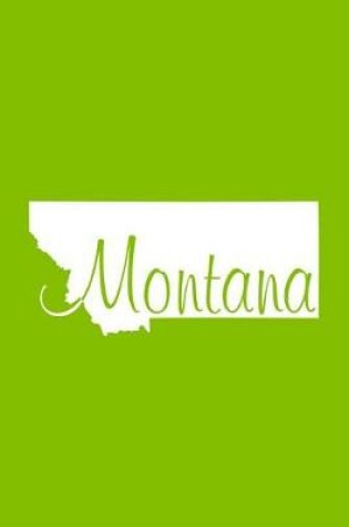 Cover of Montana - Lime Green Lined Notebook with Margins