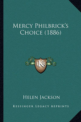 Book cover for Mercy Philbrick's Choice (1886) Mercy Philbrick's Choice (1886)