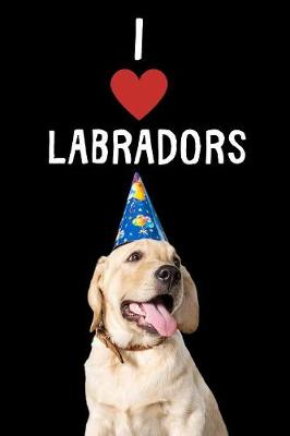 Book cover for I Love Labradors