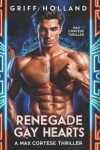 Book cover for Renegade Gay Hearts