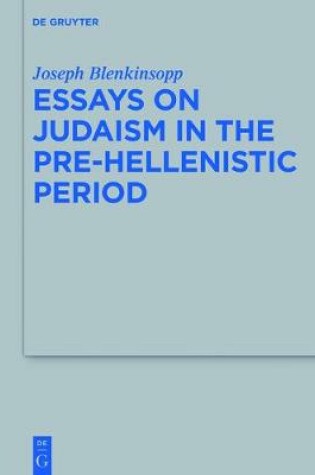 Cover of Essays on Judaism in the Pre-Hellenistic Period