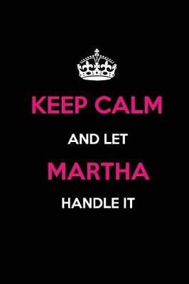 Book cover for Keep Calm and Let Martha Handle It