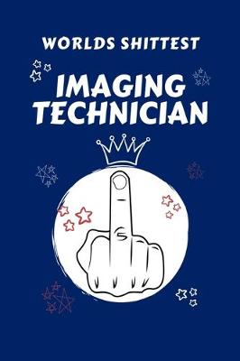 Book cover for Worlds Shittest Imaging Technician