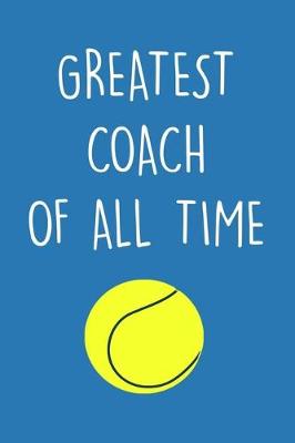 Book cover for Greatest Tennis Coach Journal