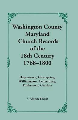 Book cover for Washington County [Maryland] Church Records of the 18th Century, 1768-1800