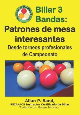 Book cover for Billar 3 Bandas - Patrones de Mesa Interesantes