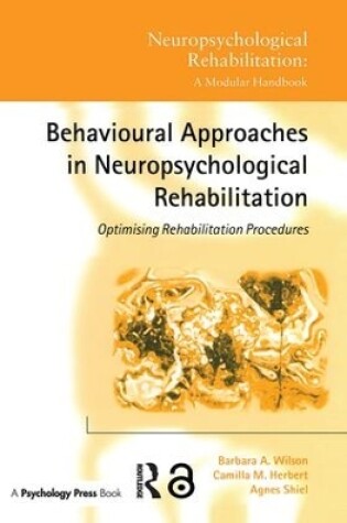 Cover of Behavioural Approaches in  Neuropsychological Rehabilitation