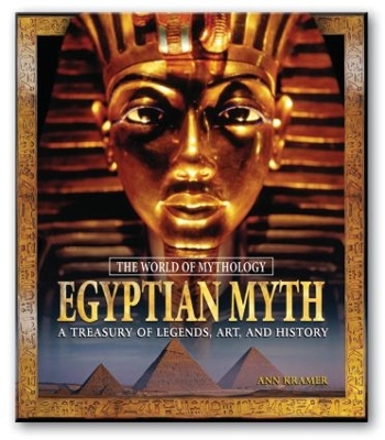 Book cover for Egyptian Myth: A Treasury of Legends, Art, and History