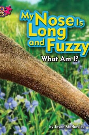 Cover of My Nose Is Long and Fuzzy (Anteater)