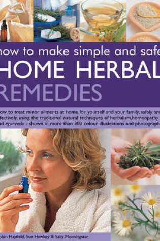Cover of How to Make Simple and Safe Herbal Home Remedies