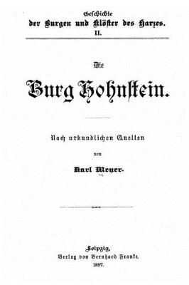 Book cover for Die Burg Hohnstein, Nach Urkundlichen Quellen