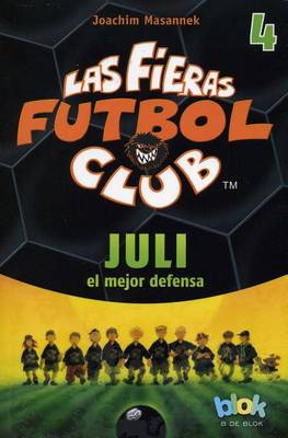 Book cover for Juli El Mejor Defensa. Las Fieras del Futbol 4