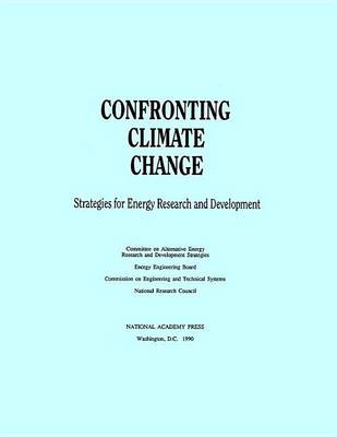 Cover of Confronting Climate Change: Strategies for Energy Research and Development